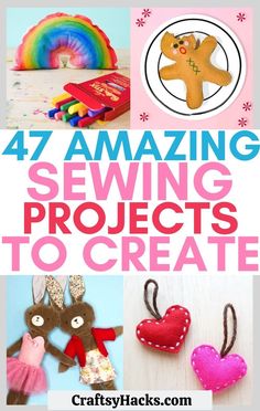 the cover of 47 amazing sewing projects to create for kids and adults, with text overlay