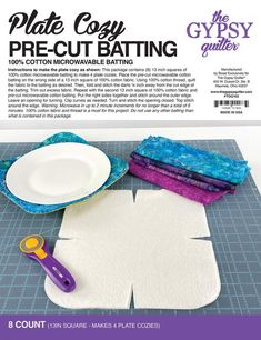 the plate cosy pre - cut batting kit is ready to be sewn