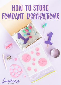 how to store fondant decorations in a box with text overlay that reads, how to store fondant decorations