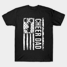 a black t - shirt with an american flag and the words cheer dad on it