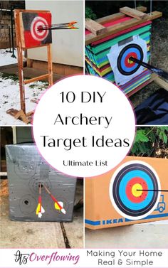 the top ten diy archery target ideas for kids to use in their yard or backyard