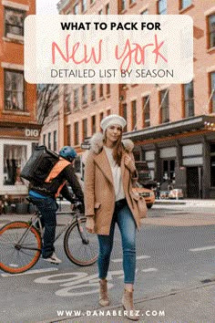 a woman walking down the street with text overlay that reads what to pack for new york detailed list by season