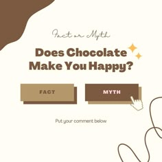 a chocolate bar with the words does chocolate make you happy? and an image of a hand holding a piece of paper