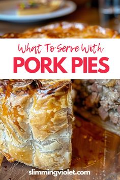 what to serve with pork pies