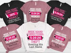 six bride squad shirts with matching names on the front and back in pink, black, and white