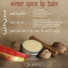 winter spice lip balm | www.thedroppery.com                                                                                                                                                                                 More Acrylic Nails Natural, Recipes Winter, Cinnamon Bark Essential Oil, Lotion Bar, Diy Skin Care Recipes, Diy Lip Balm