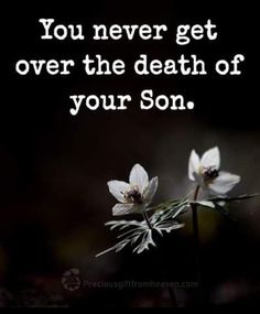 Memorial Tattoo Quotes, Bereaved Mothers, Loss Of Son, In Loving Memory Quotes, Missing My Son, Jon Jon, Son Quotes, Child Loss, I Love My Son