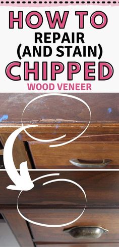 how to repair and stain chipped wood veneer