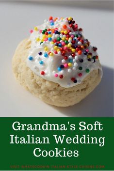 a cookie with sprinkles on it and the words grandma's soft italian wedding cookies