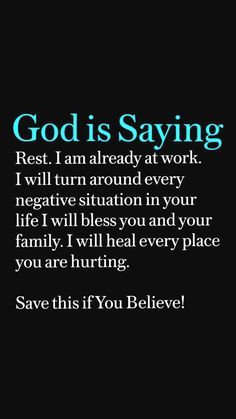 the words god is saying rest i am already at work, i will turn around every negative situation in your life