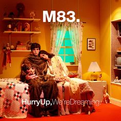 M83: Hurry Up, We're Dreaming Outro M83, Hurry Up We're Dreaming, Graveyard Girl, Walking On A Dream, Midnight City, Pop Playlist, Summer Songs, Tame Impala, Workout Playlist