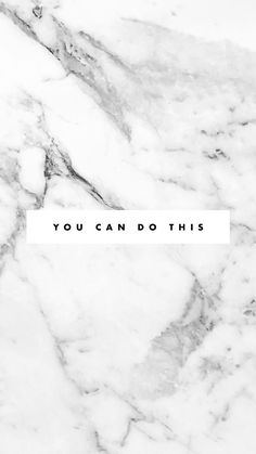 marble with the words you can do this on it in black and white text overlay