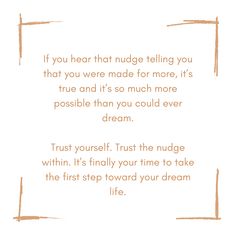 a poem written in orange ink on white paper with the words, if you hear that nudge telling you that you were made for more, it's true and it's so much more