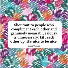 an image with the quote about people who compliment each other and gently mean it,