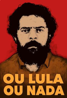 an image of a man with a beard and the words ou lula ou nadda