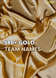 gold satin fabric with the words team names in white letters on top of it and an image