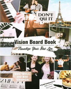 a collage of photos with the words vision board book