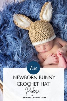 a newborn baby wearing a crochet bunny hat with text overlay that reads free newborn bunny crochet hat pattern