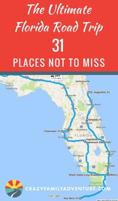 the ultimate florida road trip 31 places not to miss by crazyfamyadventer