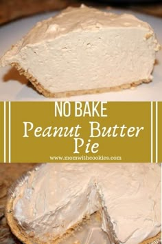 no bake peanut butter pie on a white plate with the words, no bake peanut butter pie