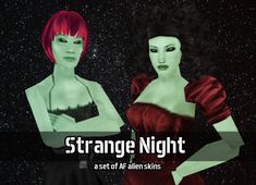 two women with red hair are standing in front of the camera and text strange night as set of af alien skins