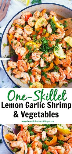 one skillet lemon garlic shrimp and vegetables in a pan with the title overlay