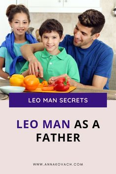 a father and his son are cutting vegetables together with the caption leo man as a father