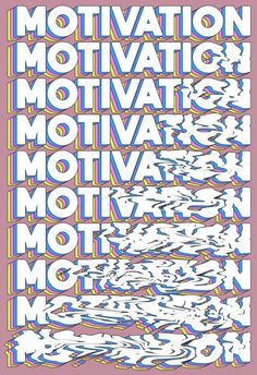 a poster with the words motivation, motivation and motivation written in different colors on it