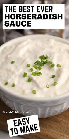 the best ever horseradish sauce in a white bowl