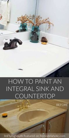 a sink and counter in a bathroom with the words how to paint an intergral sink