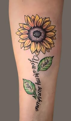 Sunflower Smiley Face Tattoo, You're My Sunshine Tattoo, Sunflower Tattoo You Are My Sunshine, Sunflower And Butterflies Tattoo, You Are My Sunshine Sunflower Tattoo, Beautiful Thigh Tattoos For Women, Sunshine Sunflower Tattoo, You Are My Sunshine Tattoo Mom Daughter, Sunshine Tattoos For Women