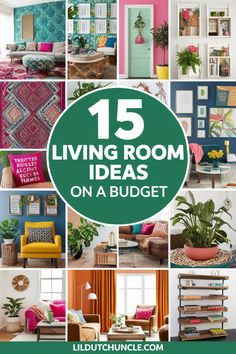 a collage of living room images with the words 15 living room ideas on a budget