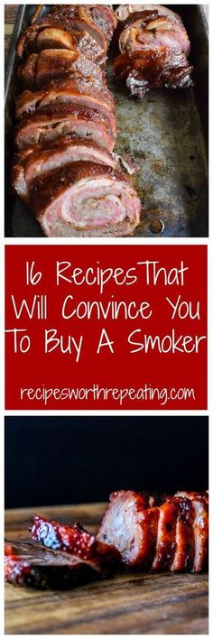 some meat is being cooked on a grill and the words, 10 recipes that will convie you to buy a smoker