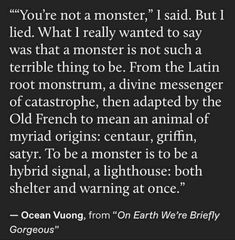 an image with the quote you're not a monster, i said but i did