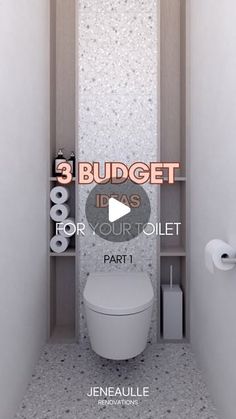 a bathroom with the words 3 budget ideas for your toilet part 1