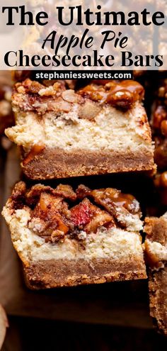 the ultimate apple pie cheesecake bars are stacked on top of each other and ready to be eaten