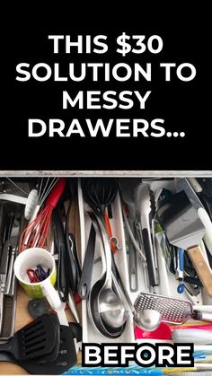 a pile of kitchen utensils with the words $ 30 solution to messy drawers