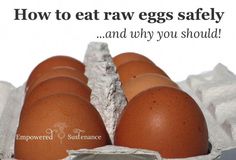 three eggs in an egg carton with the words how to eat raw eggs safely and why you should