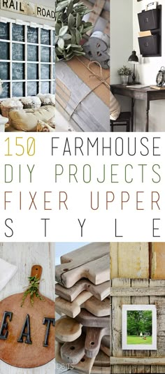 there are many different things in this collage with the words farm house diy projects and fixer uppercases