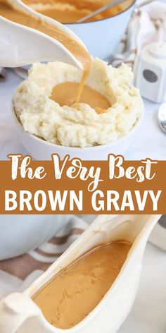 the best brown gravy is being poured over mashed potatoes in a white bowl