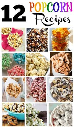 twelve different types of popcorn are shown in this collage with the words 12 popcorn recipes