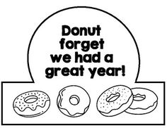 an image of donuts with the words donut forget we had a great year