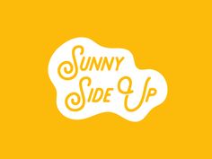 the sunny side up logo is shown on an orange background with white lettering and yellow clouds