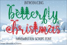 a christmas font that is in the middle of a snowy landscape with trees and snow flakes