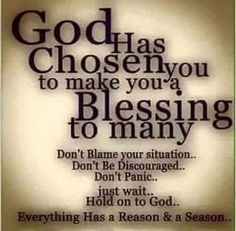 the words god has chosen you to make you a blessing to many