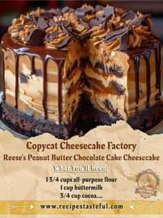 an advertisement for a cheesecake factory with the words copycat cheesecake factory reese's peanut butter chocolate cake cheesecake