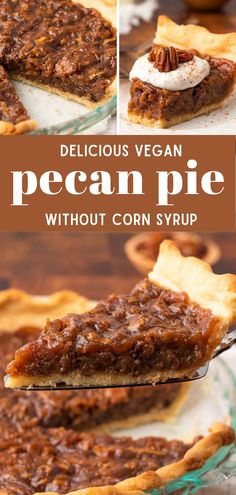 delicious vegan pecan pie without corn syrup is the perfect dessert to make for thanksgiving