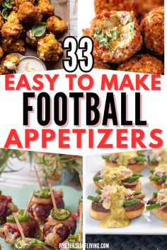 football appetizers with text overlay that reads 35 easy to make football appetizers