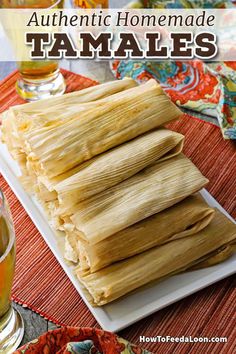 homemade tamales on a plate with beer in the background and text overlay that reads authentic homemade tamales