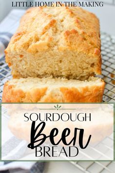 a loaf of sourdough beer bread sitting on top of a cooling rack with text overlay